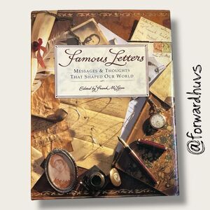 Famous Letters: Messages & Thoughts That Shaped Our World Hardcover Book